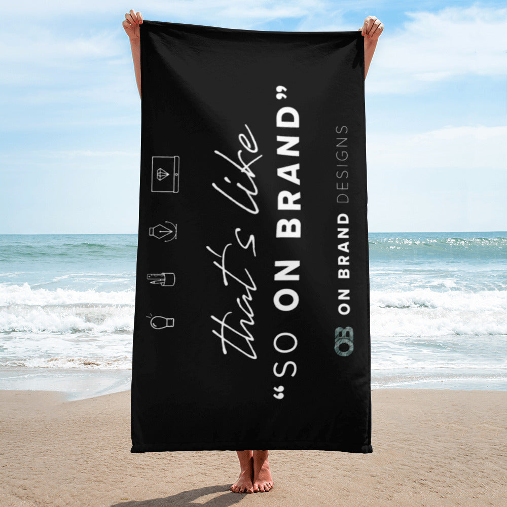 That's like "so on brand" Towel